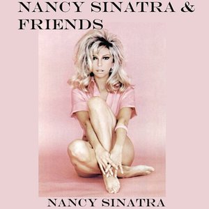 Image for 'Nancy Sinatra and Friends'