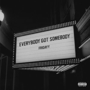 Imagem de 'Everybody Got Somebody'