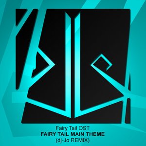 Image for 'Fairy Tail Main Theme (dj-Jo Remix)'