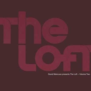Image for 'David Mancuso Presents The Loft - Volume Two'
