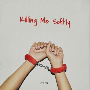 Image for 'Killing Me Softly'