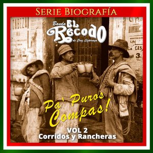 Image for 'Pa' Puros Compas!, Vol. 2: Corridos y Rancheras'