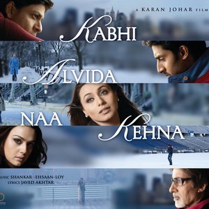 Image for 'Kabhi Alvida Naa Kehna (Original Motion Picture Soundtrack)'