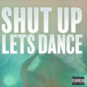 Image pour 'Shut Up Lets Dance'