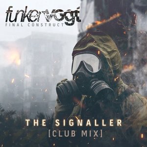 'The Signaller (Club Mix)' için resim