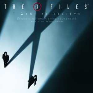 “X Files - I Want To Believe / OST”的封面