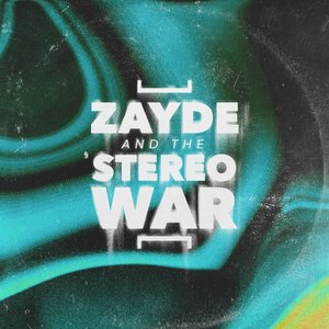 Image for 'Zayde and the Stereo War'