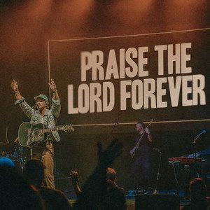 Image for 'Praise The Lord Forever'