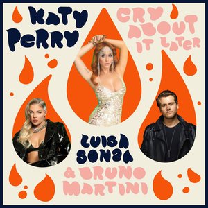 Image for 'Cry About It Later (feat. Luísa Sonza & Bruno Martini)'