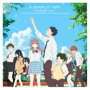 Image for '映画 聲の形 オリジナル・サウンドトラック a shape of light【形態A】'