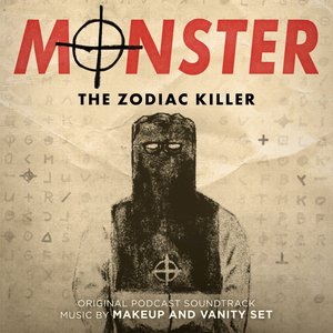 Изображение для 'Monster: The Zodiac Killer (Original Podcast Soundtrack)'