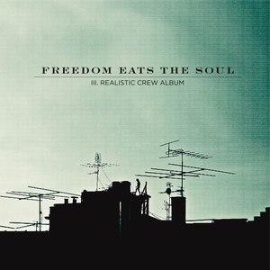 Image for 'Freedom Eats The Soul'