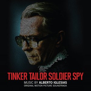 Bild för 'Tinker Tailor Soldier Spy (Original Motion Picture Soundtrack)'