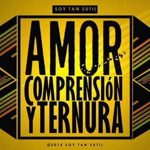 Image for 'Amor, Comprensión y Ternura'