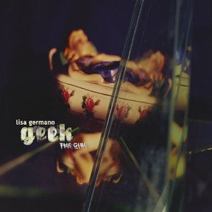Immagine per 'Geek the Girl (30th Anniversary Special Edition)'