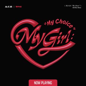 Image for 'My Girl : “My Choice”'