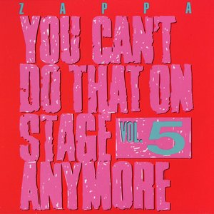 Изображение для 'You Can't Do That On Stage Anymore, Vol. 5'
