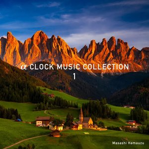 Image for 'α CLOCK MUSIC COLLECTION 1'