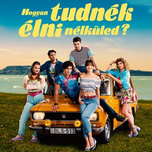 Image for 'Hogyan tudnék élni nélküled? (Eredeti filmzene)'
