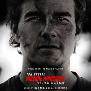 Image for 'Mission: Impossible - The Final Reckoning (Music from the Motion Picture)'