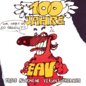 Image for '100 Jahre EAV'