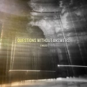 Изображение для 'Questions Without Answers'