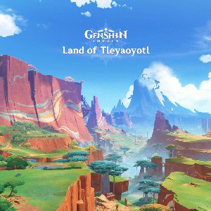 Zdjęcia dla 'Genshin Impact - Land of Tleyaoyotl'