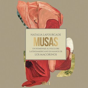 'Musas (Un Homenaje al Folclore Latinoamericano en Manos de Los Macorinos, Vol. 1)' için resim