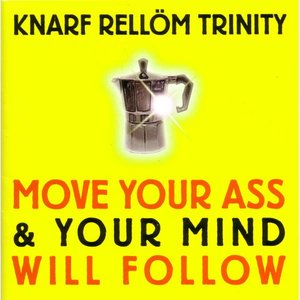 Image pour 'Move Your Ass & Your Mind Will Follow'