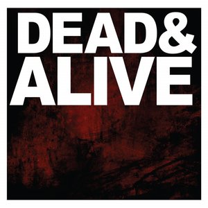 Image for 'Dead & Alive'