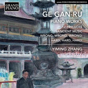 'Gan-Ru Ge: Piano Works' için resim