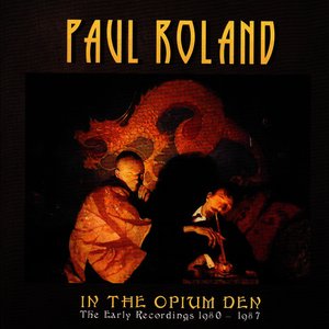 “In the Opium Den - The Early Recordings 1980 - 1987”的封面