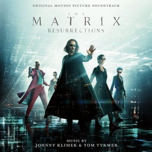 Image for 'The Matrix Resurrections (Original Motion Picture Soundtrack)'