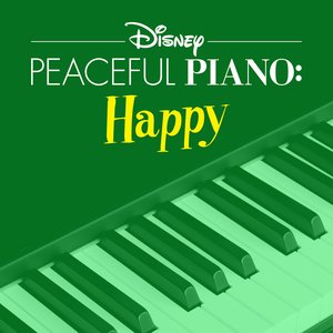Image for 'Disney Peaceful Piano: Happy'