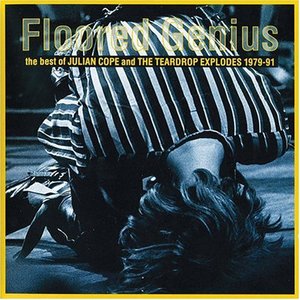 Image for 'Floored Genius: The Best Of Julian Cope And The Teardrop Explodes 1979-91'