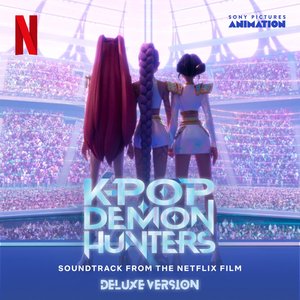 Image for 'KPop Demon Hunters (Soundtrack from the Netflix Film / Deluxe Version)'