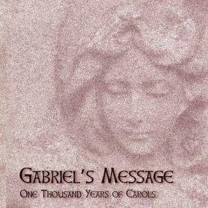 Immagine per 'Gabriel's Message: One Thousand Years of Carols'