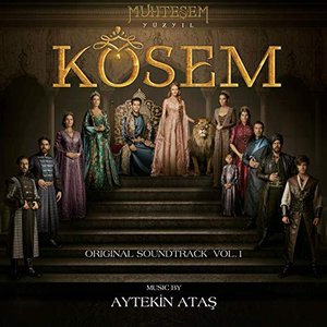 Imagem de 'Muhteşem Yüzyıl: Kösem, Vol. 1 (Original Soundtrack)'