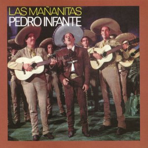 “Las Mañanitas Con Pedro Infante”的封面