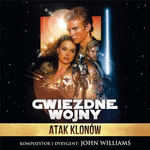“Gwiezdne Wojny: Atak Klonów (Ścieżka Dźwiękowa z Filmu)”的封面