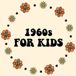 Image for '1960s For Kids'