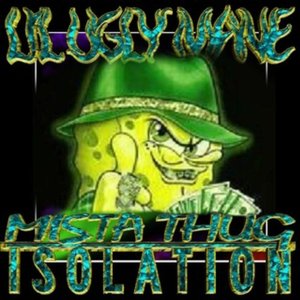 Изображение для 'Mista Thug Isolation'