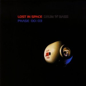 Image for 'Lost In Space Drum 'n' Bass Phase 00:03'
