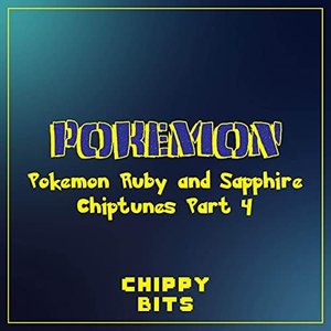 Изображение для 'Pokemon Ruby and Sapphire Chiptunes, Pt. 4'