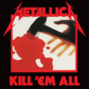 Bild für 'Kill 'Em All (Deluxe / Remastered)'