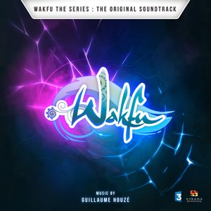 Image for 'Wakfu The Series (The Original Soundtrack)'