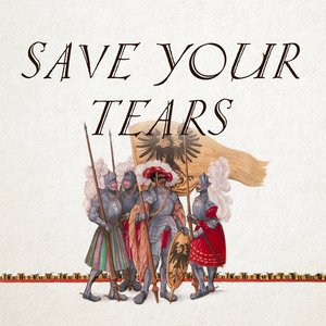 Image for 'Save Your Tears'