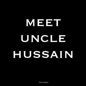 Image for 'Meet Uncle Hussain'