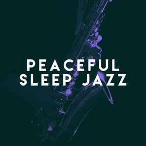 Изображение для 'Peaceful Sleep Jazz'