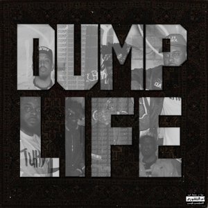 Image for 'Dump Life'